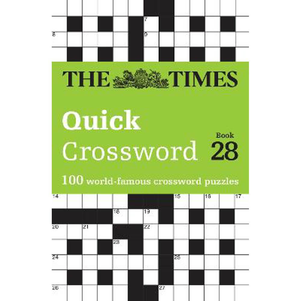 The Times Quick Crossword Book 28: 100 General Knowledge Puzzles (The Times Crosswords) (Paperback) - The Times Mind Games